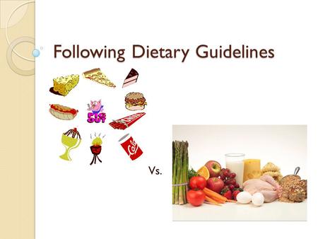 Following Dietary Guidelines