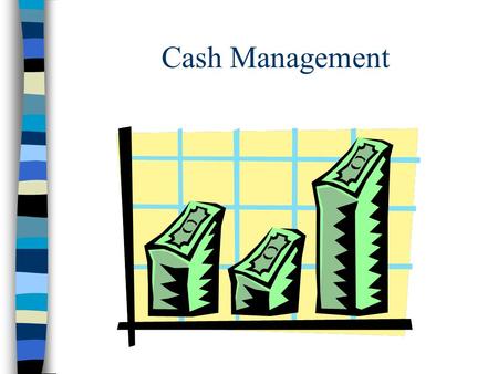 Cash Management. Lecture Outline Importance of Cash Budgets How to Prepare a Cash Budget Debt vs. Equity Finance Preparation of a Loan Schedule Nominal.
