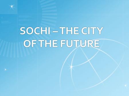 SOCHI – THE CITY OF THE FUTURE. Olympic Games in Moscow  The 1980 Summer Olympics, officially known as the Games of the XXII Olympiad, were an international.