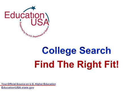 Your Official Source on U.S. Higher Education EducationUSA.state.gov.