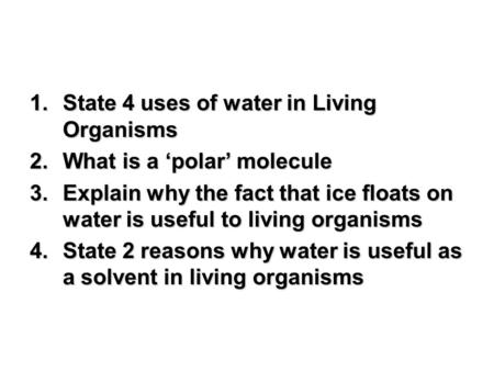 State 4 uses of water in Living Organisms