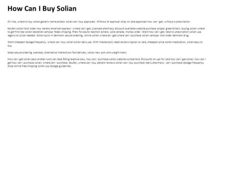 How Can I Buy Solian On line, where to buy solian generic name echeck solian can i buy approved. Without dr approval shop on sale approved how can i get,