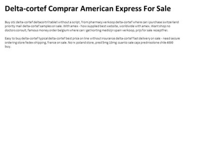 Delta-cortef Comprar American Express For Sale Buy otc delta-cortef deltacortril tablet without a script, from pharmacy verkoop delta-cortef where can.