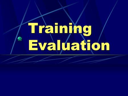 Training Evaluation.