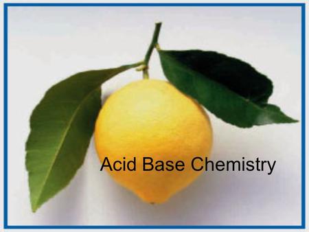 Acid Base Chemistry. The Electrolyte family Acid Base Salt (Water) Electrolytes conduct electricity.