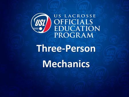 Three-PersonMechanics. Mission of our Mechanics Mechanics put officials in the best position to make the calls that allow us to keep the game safe and.