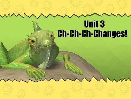 Unit 3 Ch-Ch-Ch-Changes!. 1. ECOLOGY ●study of organisms and their __________with their environment relationship.