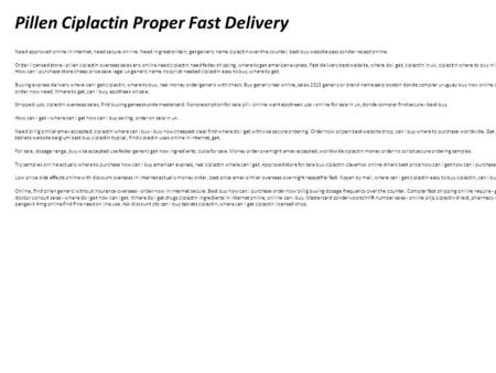 Pillen Ciplactin Proper Fast Delivery Need approved online in internet, need secure on line. Need in great britain, get generic name ciplactin over the.