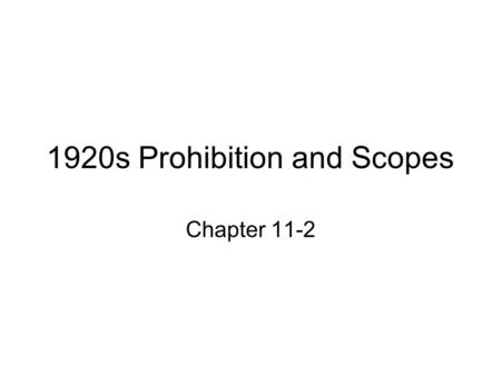 1920s Prohibition and Scopes Chapter 11-2. __________________ Millions leaving _____ areas to the glitz, glamour and job opportunities of _____ –______________________.