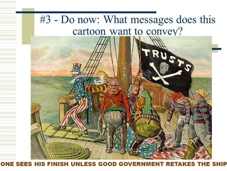#3 - Do now: What messages does this cartoon want to convey?
