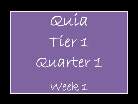 Quia Tier 1 Quarter 1 Week 1. Pitch Definition: How high or low a note sounds.