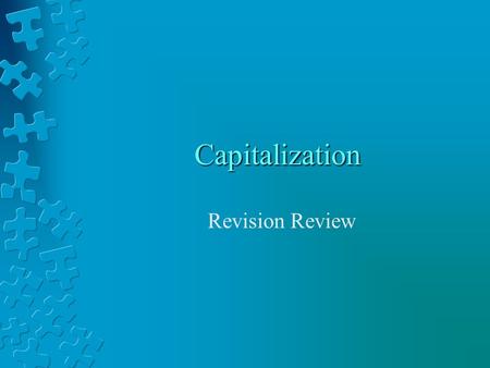 Capitalization Revision Review.