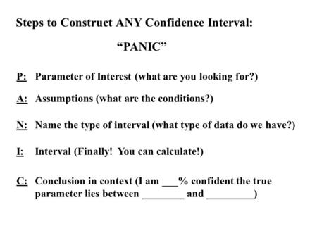 Steps to Construct ANY Confidence Interval: