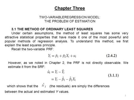 Chapter Three TWO-VARIABLEREGRESSION MODEL: THE PROBLEM OF ESTIMATION