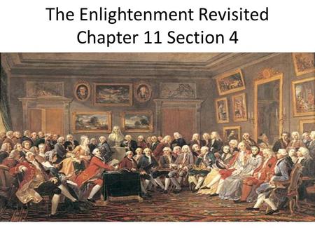The Enlightenment Revisited Chapter 11 Section 4.