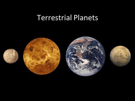Terrestrial Planets.