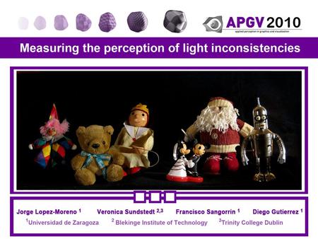 Goal and Motivation To study our (in)ability to detect inconsistencies in the illumination of objects in images Invited Talk! – Hany Farid: Photo Forensincs: