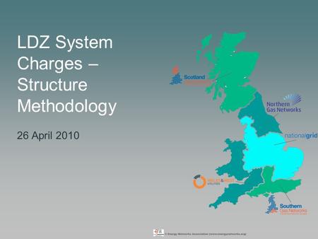 LDZ System Charges – Structure Methodology 26 April 2010.