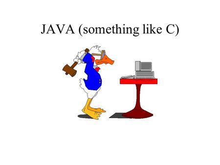 JAVA (something like C). Object Oriented Programming Process orientated – code acting on data Object oriented – data controls access to code Encapsulation.