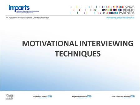 MOTIVATIONAL INTERVIEWING TECHNIQUES. Principles of Motivational Interviewing Expressing empathy Developing discrepancy Rolling with resistance Avoid.