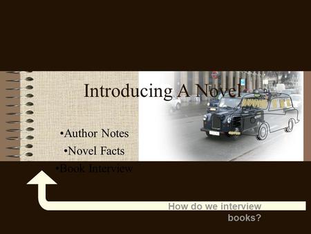 Author Notes Novel Facts Book Interview