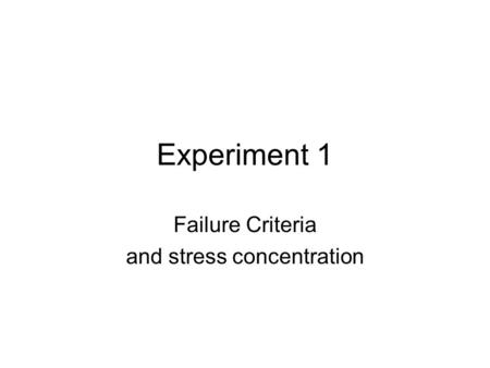 Failure Criteria and stress concentration