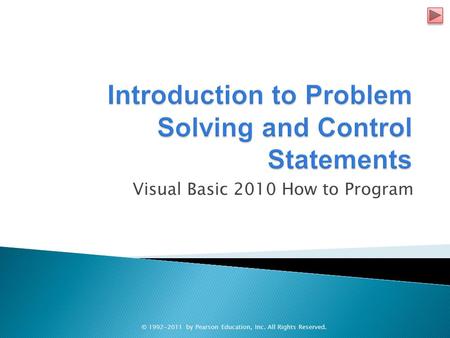 Visual Basic 2010 How to Program © 1992-2011 by Pearson Education, Inc. All Rights Reserved.