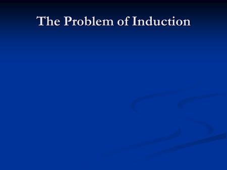 The Problem of Induction. Aristotle’s Inductions Aristotle’s structure of knowledge consisted of explanations such as: Aristotle’s structure of knowledge.