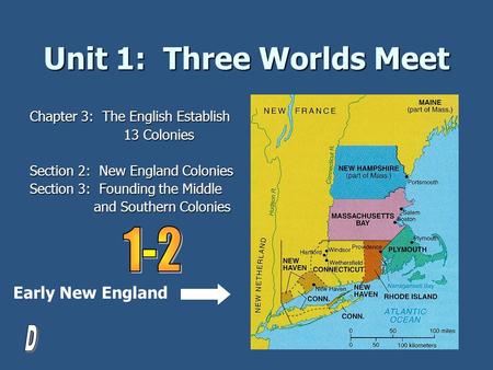 Unit 1: Three Worlds Meet