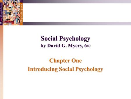 Social Psychology by David G. Myers, 6/e