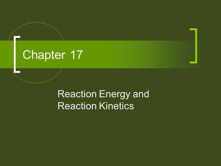 Reaction Energy and Reaction Kinetics