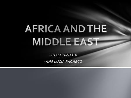 -JOYCE ORTEGA -ANA LUCIA PACHECO. For many years, the West African region known as the Gold Coast had been a British colony. The Gold Coast had been ruled.