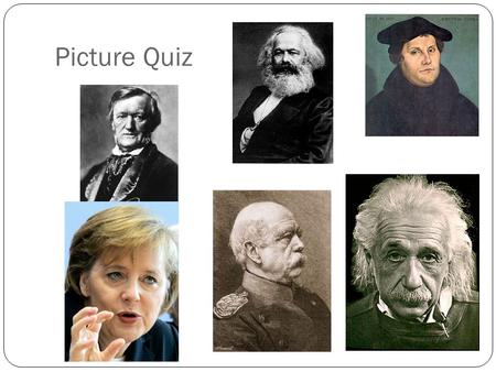 Picture Quiz. To have an understanding of who the Germanic peoples are To know how the German state was founded To research two character profiles Early.
