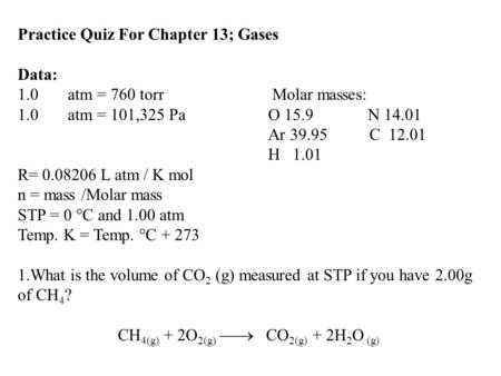 CH4(g) + 2O2(g)  CO2(g) + 2H2O (g)