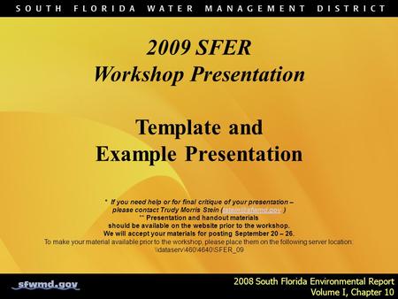 2008 South Florida Environmental Report Volume I, Chapter 1 2008 South Florida Environmental Report Volume I, Chapter 10 2008 South Florida Environmental.