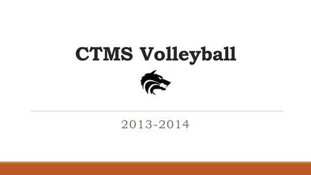 CTMS Volleyball 2013-2014. Coaching Staff ◦ 7 th Grade Volleyball Nikki Leonard Destiny Montemayor