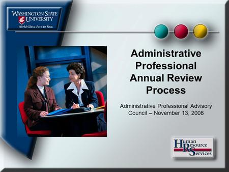 Administrative Professional Annual Review Process Administrative Professional Advisory Council – November 13, 2008.