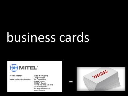 Business cards =. back front.