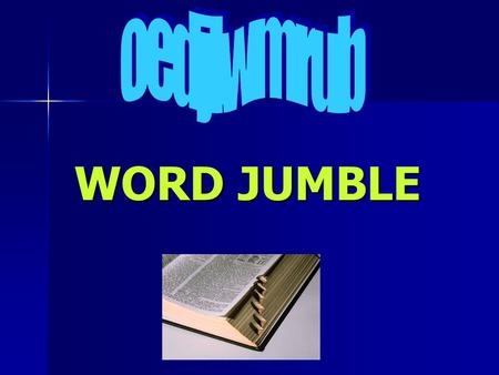 WORD JUMBLE. Months of the year Word in jumbled form e r r f b u y a Word in jumbled form e r r f b u y a february Click for the answer Next Question.