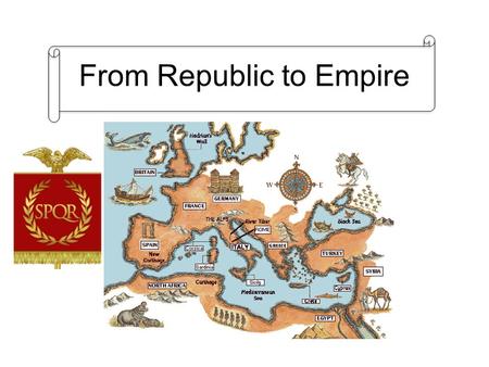 From Republic to Empire. Questions and Titles From Republic to Empire.