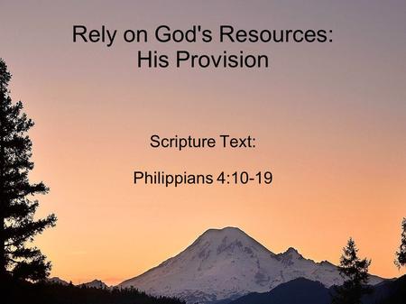 Rely on God's Resources: His Provision