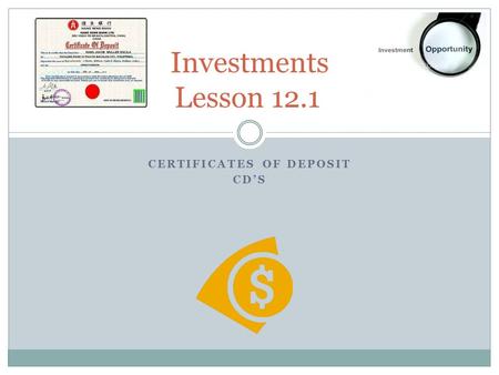 Certificates of Deposit CD’s