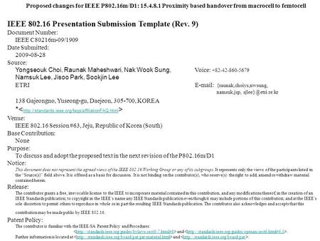 Proposed changes for IEEE P802.16m/D1: 15.4.8.1 Proximity based handover from macrocell to femtocell IEEE 802.16 Presentation Submission Template (Rev.