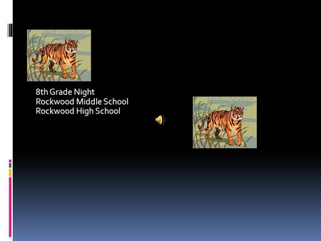 8th Grade Night Rockwood Middle School Rockwood High School.