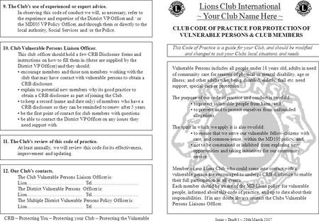 CLUB CODE OF PRACTICE FOR PROTECTION OF VULNERABLE PERSONS & CLUB MEMBERS CRB – Protecting You – Protecting your Club – Protecting the Vulnerable Issue.