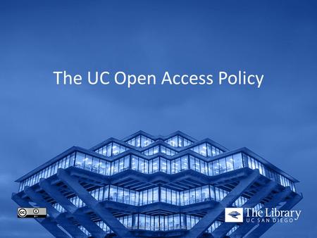 The UC Open Access Policy More information at uc-oa.info.