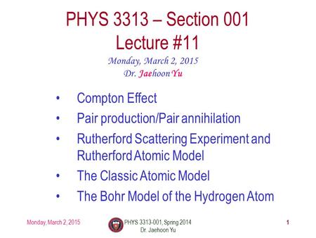 PHYS 3313 – Section 001 Lecture #11