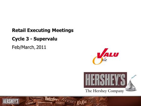 Retail Executing Meetings Cycle 3 - Supervalu Feb/March, 2011.