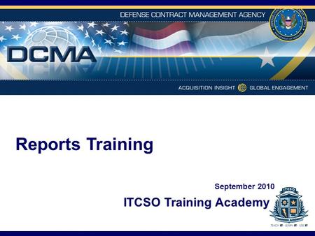 Reports Training ITCSO Training Academy September 2010.