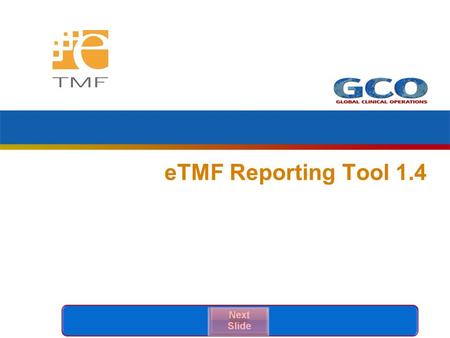 ETMF Reporting Tool 1.4 v. 1.0, 31-Mar-2008.
